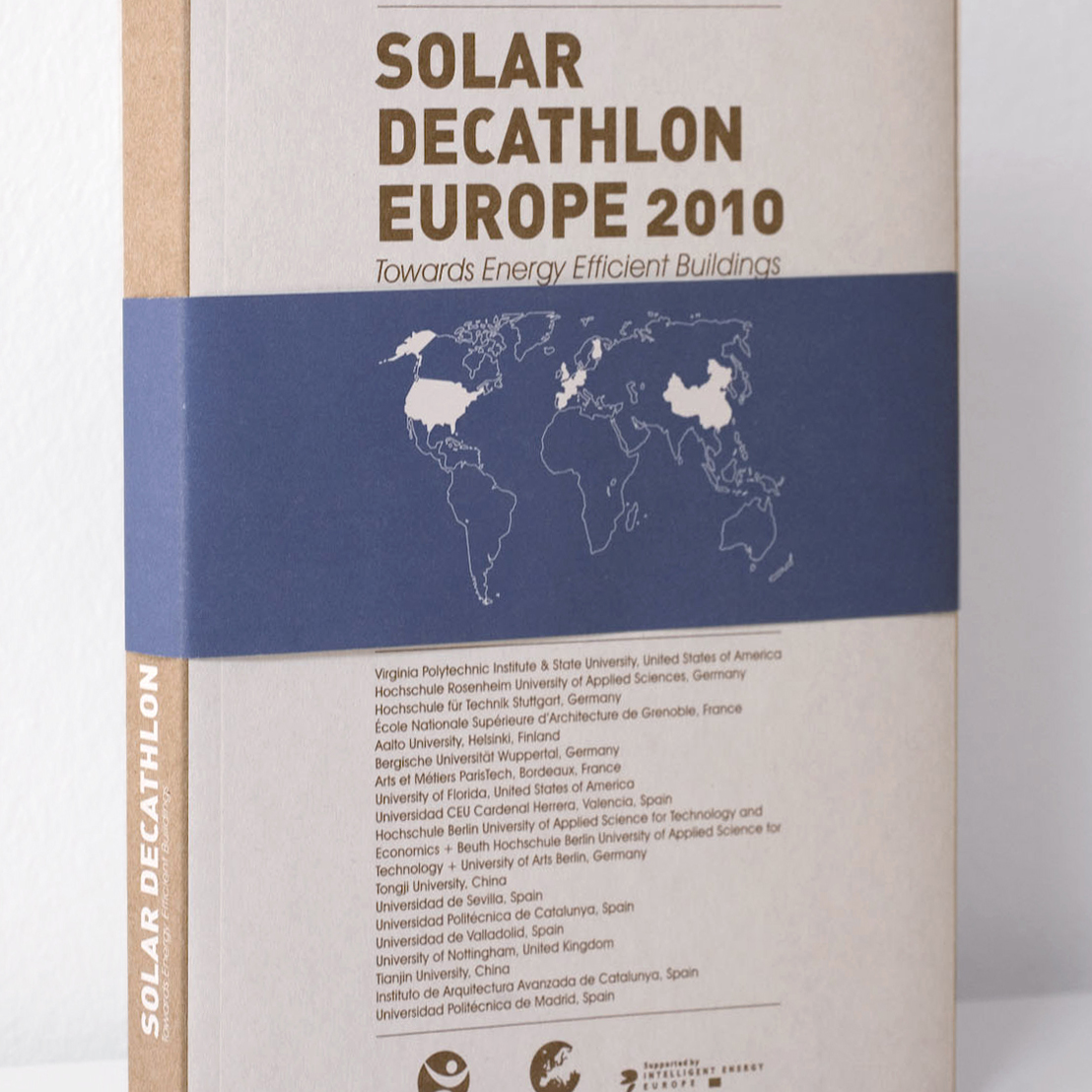 Solar Decathlon Europe 2010: Towards Energy Efficient Buildings